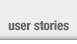 user stories